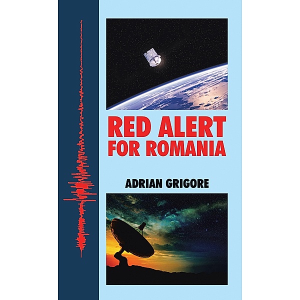 RED ALERT FOR ROMANIA, Adrian Grigore