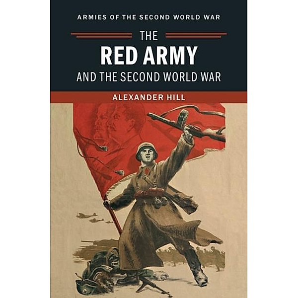 Red Army and the Second World War, Alexander Hill