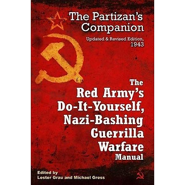 Red Army's Do-it-Yourself, Nazi-Bashing Guerrilla Warfare Manual, Lester Grau