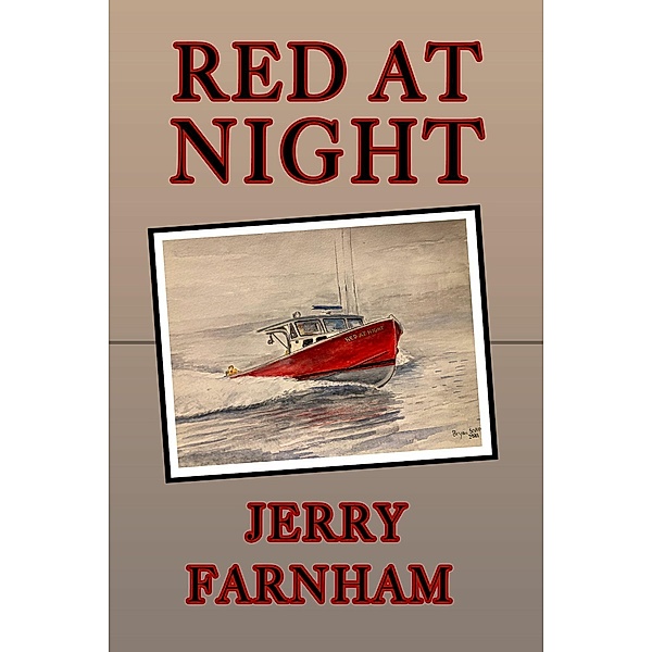Red At Night, Jerry Farnham