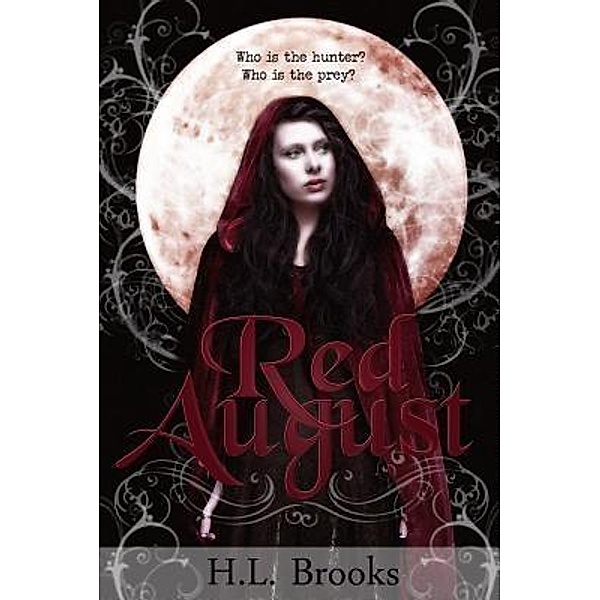 Red August / Red August Bd.1, H L Brooks