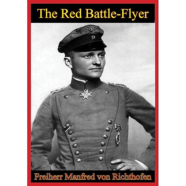 Red Battle Flyer [Illustrated Edition], Freiherr Manfred von Richthofen
