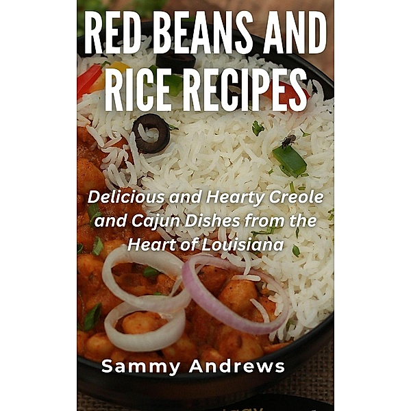 Red Beans And Rice Recipes, Sammy Andrews