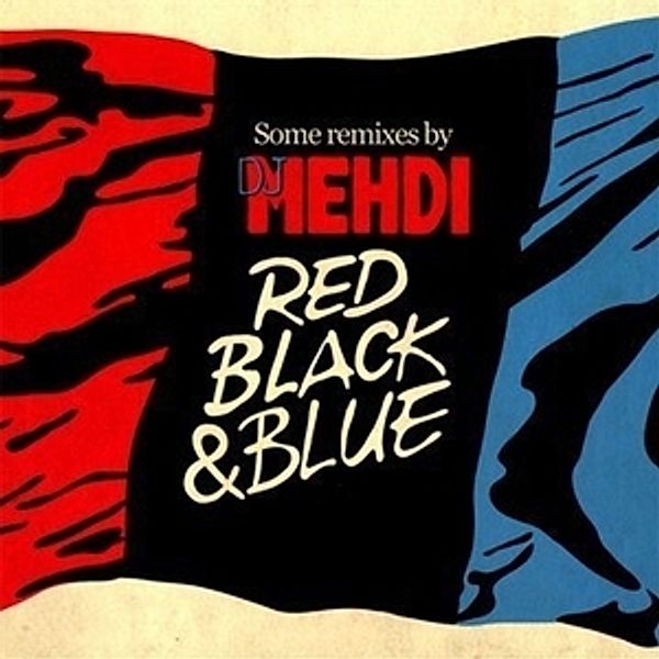 Red Black & Blue, Dj Mehdi