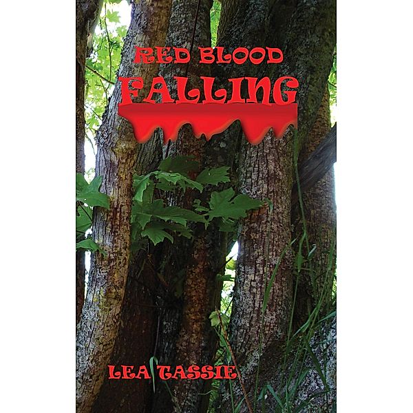 Red Blood Falling / Lea Tassie, Lea Tassie