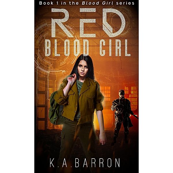 Red Blood Girl / Blood Girl, K. A. Barron