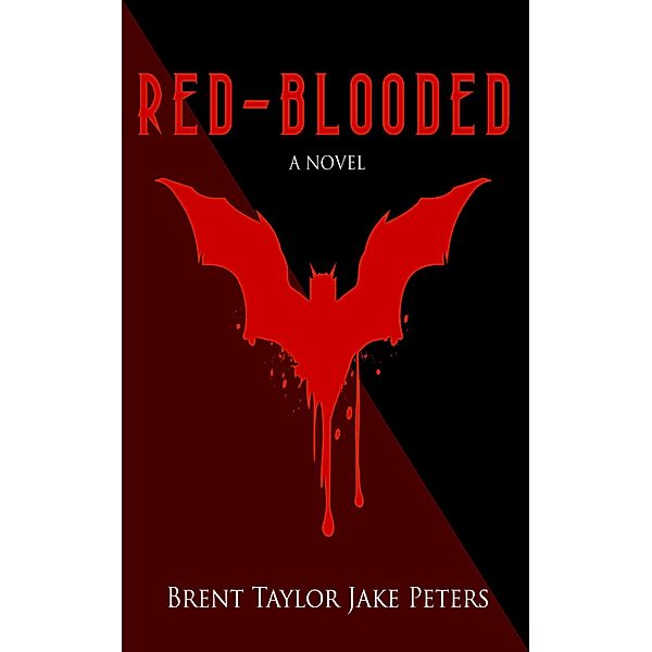 Red-Blooded / Brent Peters, Brent Taylor Jake Peters