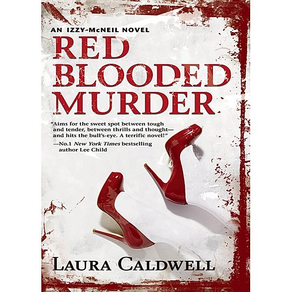 Red Blooded Murder / An Izzy McNeil Novel Bd.2, Laura Caldwell