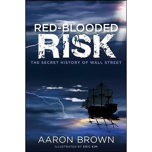 Red-Blooded Risk, Aaron Brown