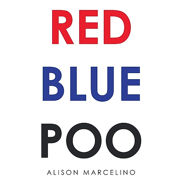 Red Blue Poo, Alison Marcelino