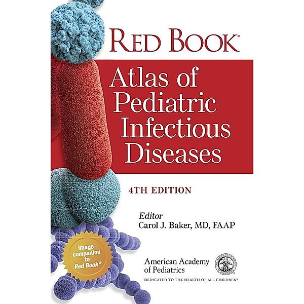 Red Book Atlas of Pediatric Infectious Diseases, American Academy of Pediatrics