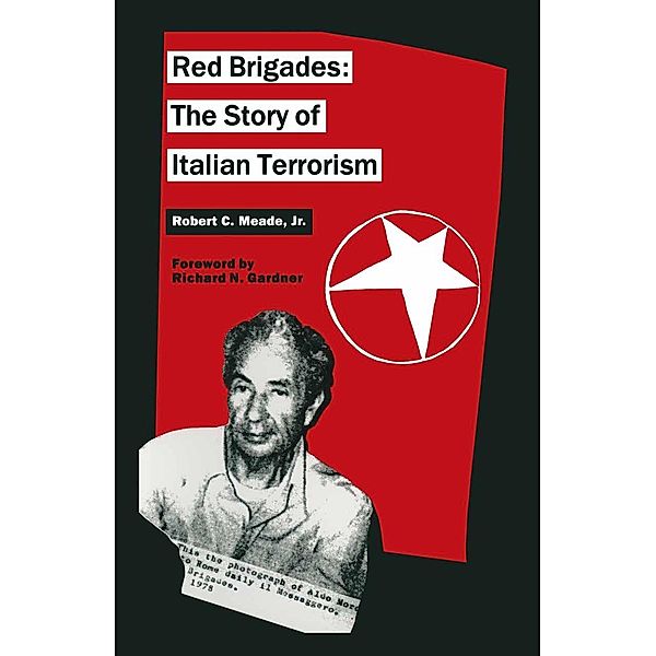 Red Brigades, Robert C Meade