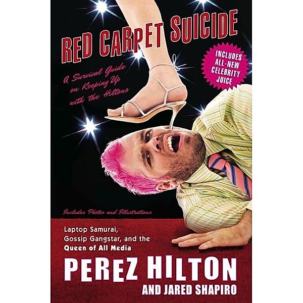 Red Carpet Suicide, Perez Hilton, Jared Shapiro
