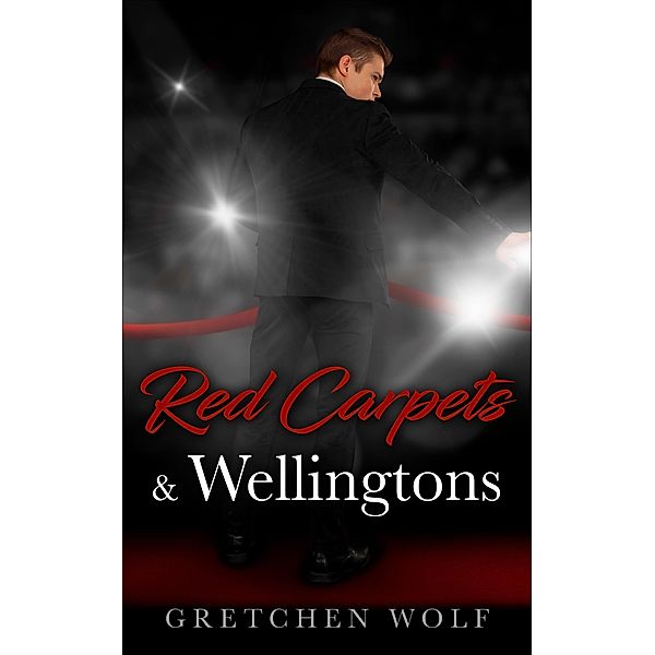 Red Carpets & Wellingtons, Gretchen Wolf