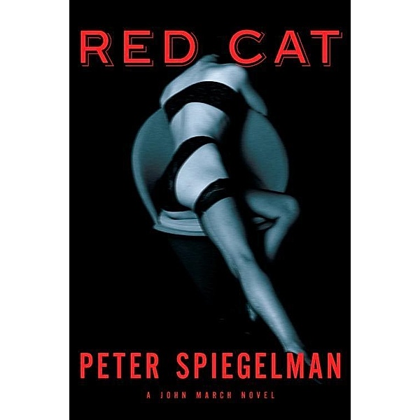 Red Cat / John March Series Bd.3, Peter Spiegelman