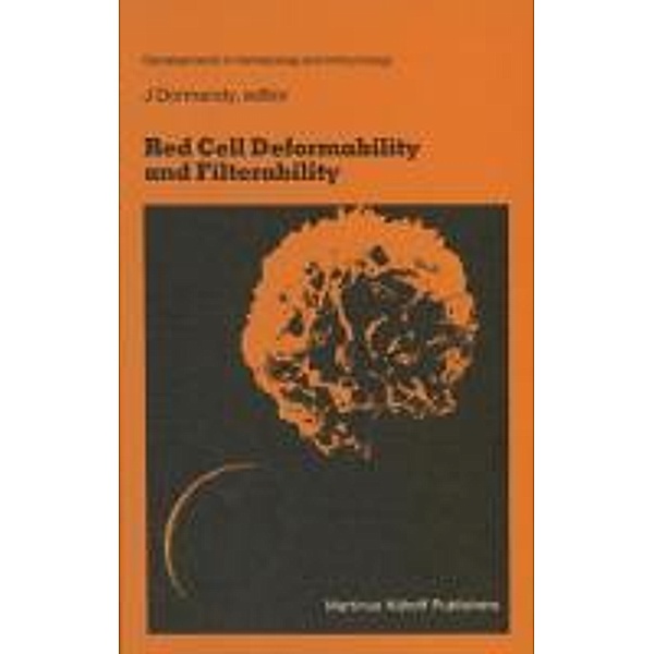 Red Cell Deformability and Filterability / Developments in Hematology and Immunology Bd.6