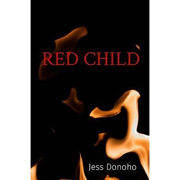 RED CHILD, Jess Donoho