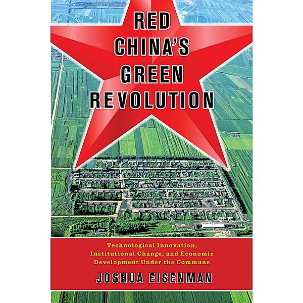 Red China's Green Revolution, Joshua Eisenman