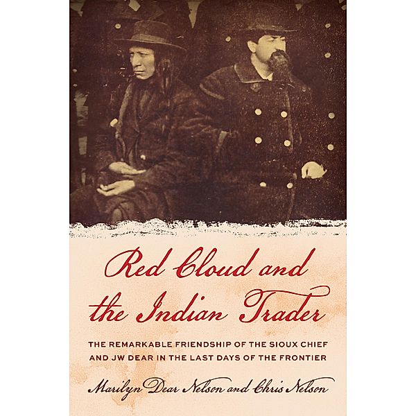 Red Cloud and the Indian Trader, Marilyn Dear Nelson, Chris Nelson