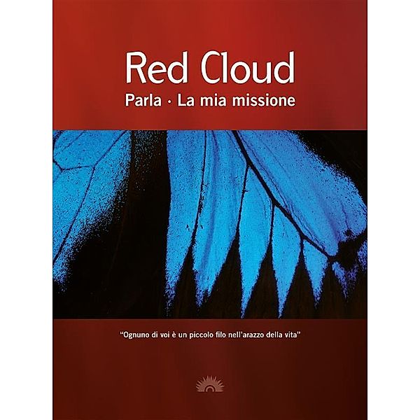 Red Cloud / Spiritualismo Bd.3, Red Cloud