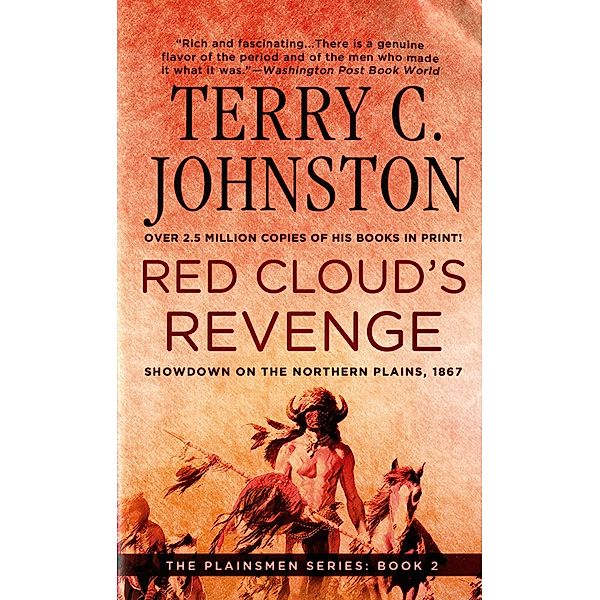 Red Cloud's Revenge / The Plainsmen Series Bd.2, Terry C. Johnston