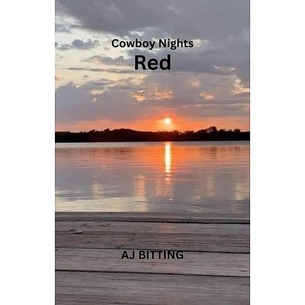 Red (Cowboy Nights, #2) / Cowboy Nights, Aj Bitting