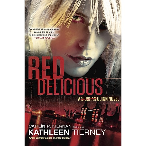 Red Delicious / A Siobhan Quinn Novel Bd.2, Caitlin R. Kiernan