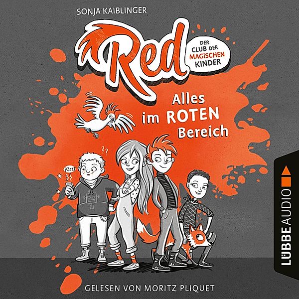 Red - Der Club der magischen Kinder - 1 - Alles im roten Bereich, Sonja Kaiblinger