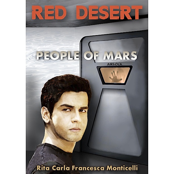 Red Desert - People of Mars / Red Desert, Rita Carla Francesca Monticelli