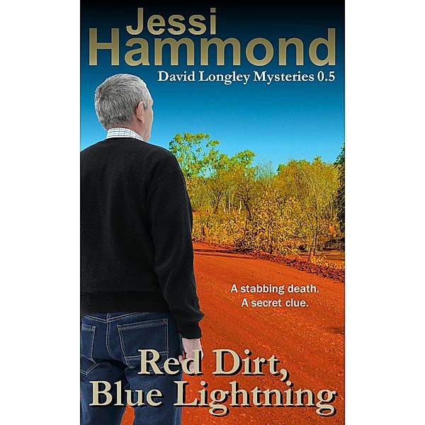 Red Dirt, Blue Lightning (David Longley Mysteries, #0.5) / David Longley Mysteries, Jessi Hammond