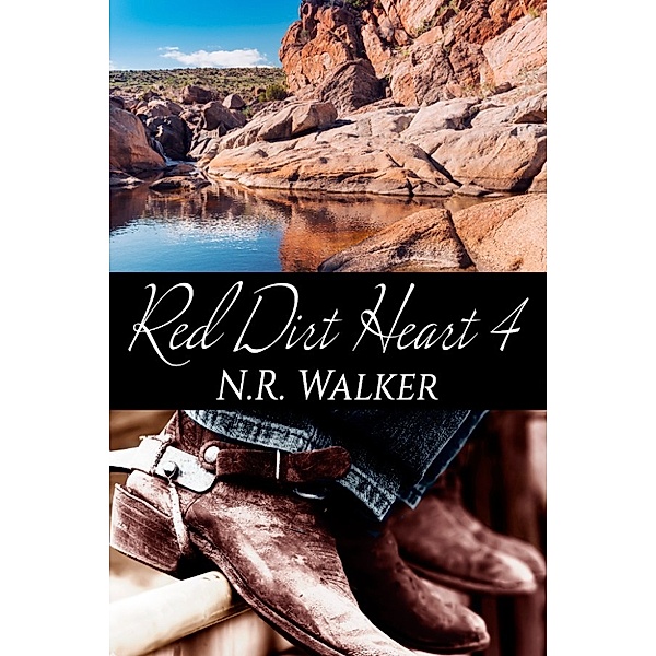 Red Dirt Heart 4, N.R. Walker