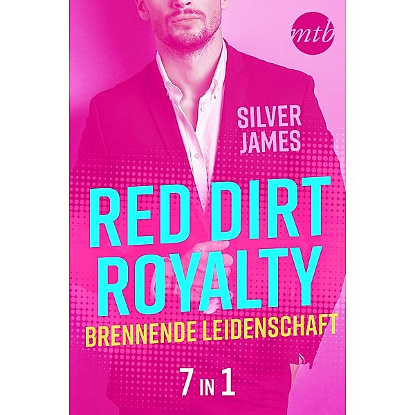 Red Dirt Royalty - Brennende Leidenschaft (7in1), Silver James