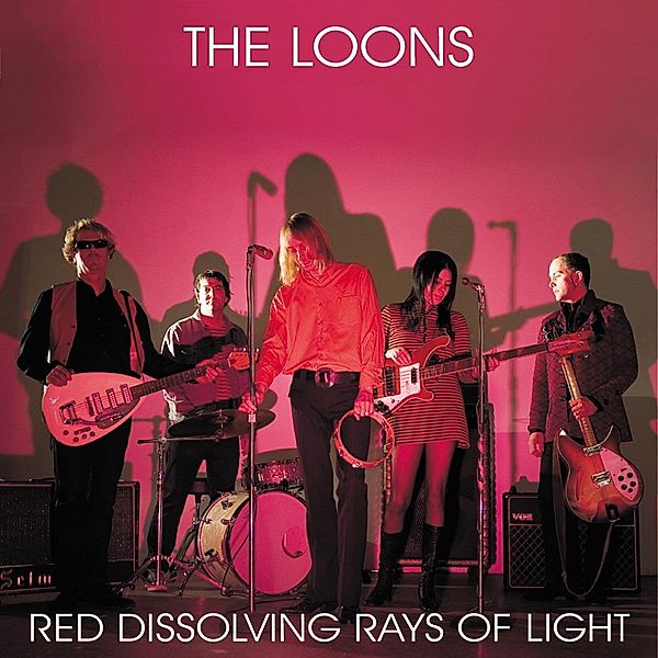 Red Dissolving Rays Of Light (Vinyl), Loons