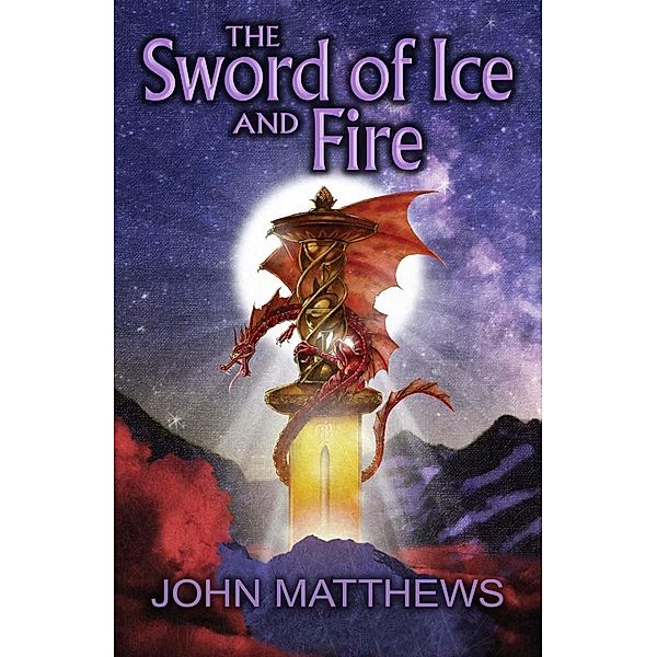 Red Dragon Rising: The Sword of Ice and Fire (Red Dragon Rising, #1), John Matthews