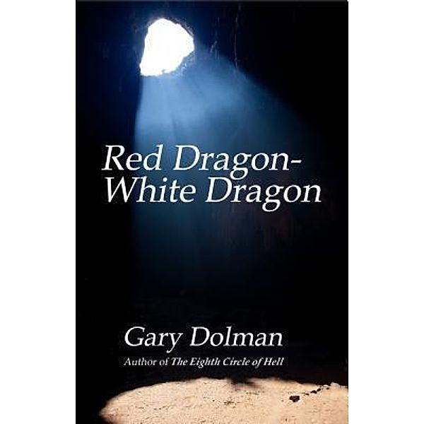 Red Dragon-White Dragon / Atticus and Lucie Fox Bd.1, Gary Dolman