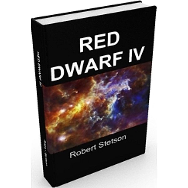 RED DWARF IV, Robert Stetson