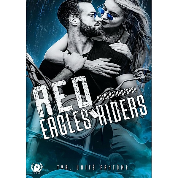 Red eagles riders - Tome 1, Natacha Marchand
