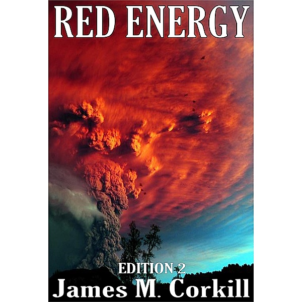 Red Energy / The Alex Cave Series Bd.3, James M. Corkill