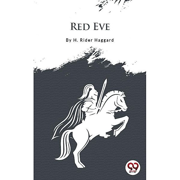 Red Eve, H. Rider Haggard