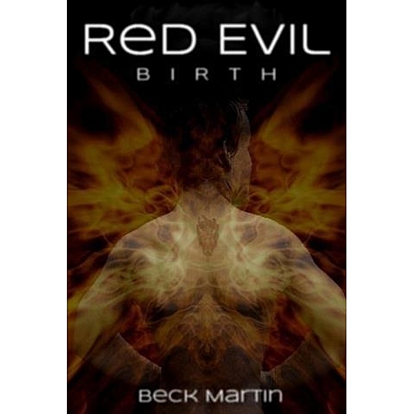Red Evil, Beck Martin