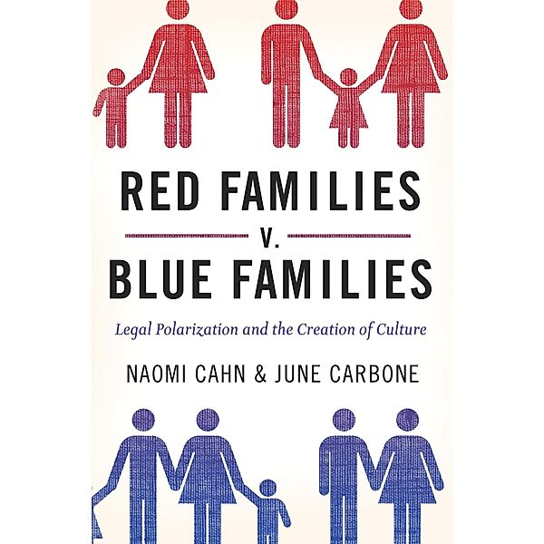 Red Families v. Blue Families, Naomi Cahn, June Carbone