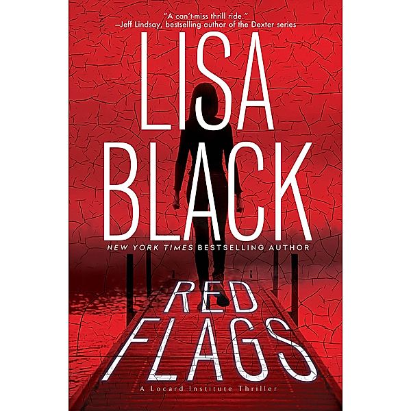 Red Flags / A Locard Institute Thriller Bd.1, Lisa Black