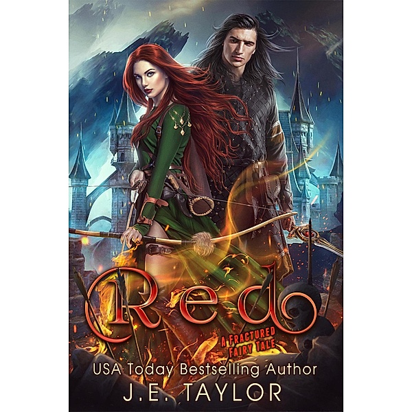 Red (Fractured Fairy Tales, #1) / Fractured Fairy Tales, J. E. Taylor