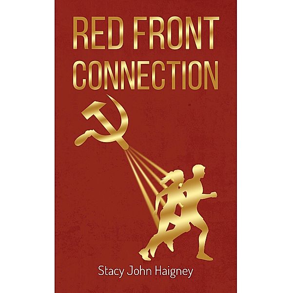 Red Front Connection / Austin Macauley Publishers, Stacy John Haigney