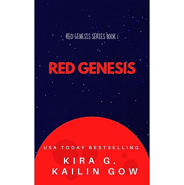 Red Genesis, Kailin Gow, Kira G.