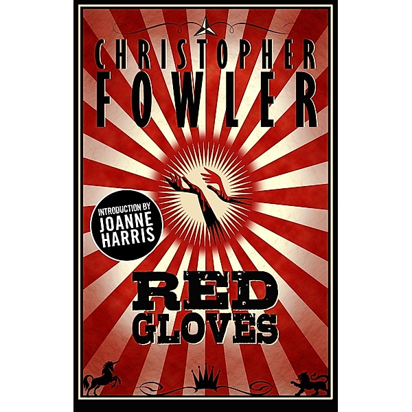 Red Gloves Vols. 1 & 2, Christopher Fowler