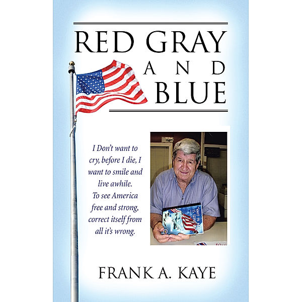 Red Gray and Blue, Frank A. Kaye