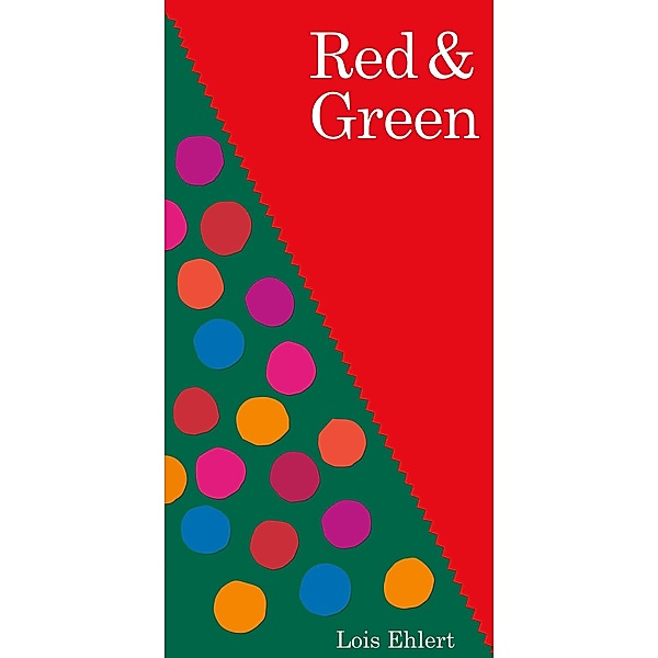 Red & Green, Lois Ehlert