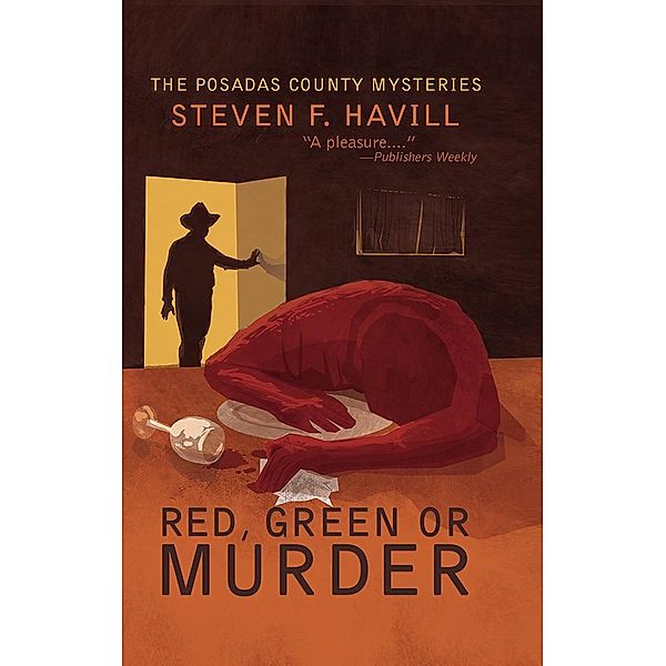 Red, Green, or Murder / Posadas County Mysteries Bd.10, Steven Havill