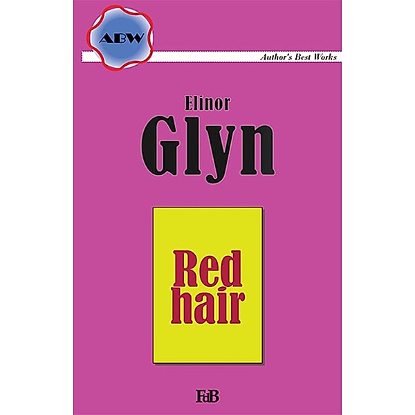 Red hair, Elinor Glyn